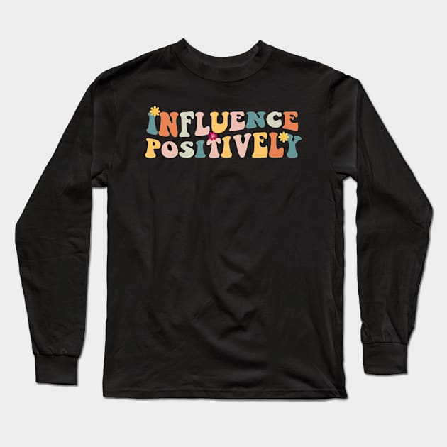 influencer Long Sleeve T-Shirt by Pharmacy Tech Gifts